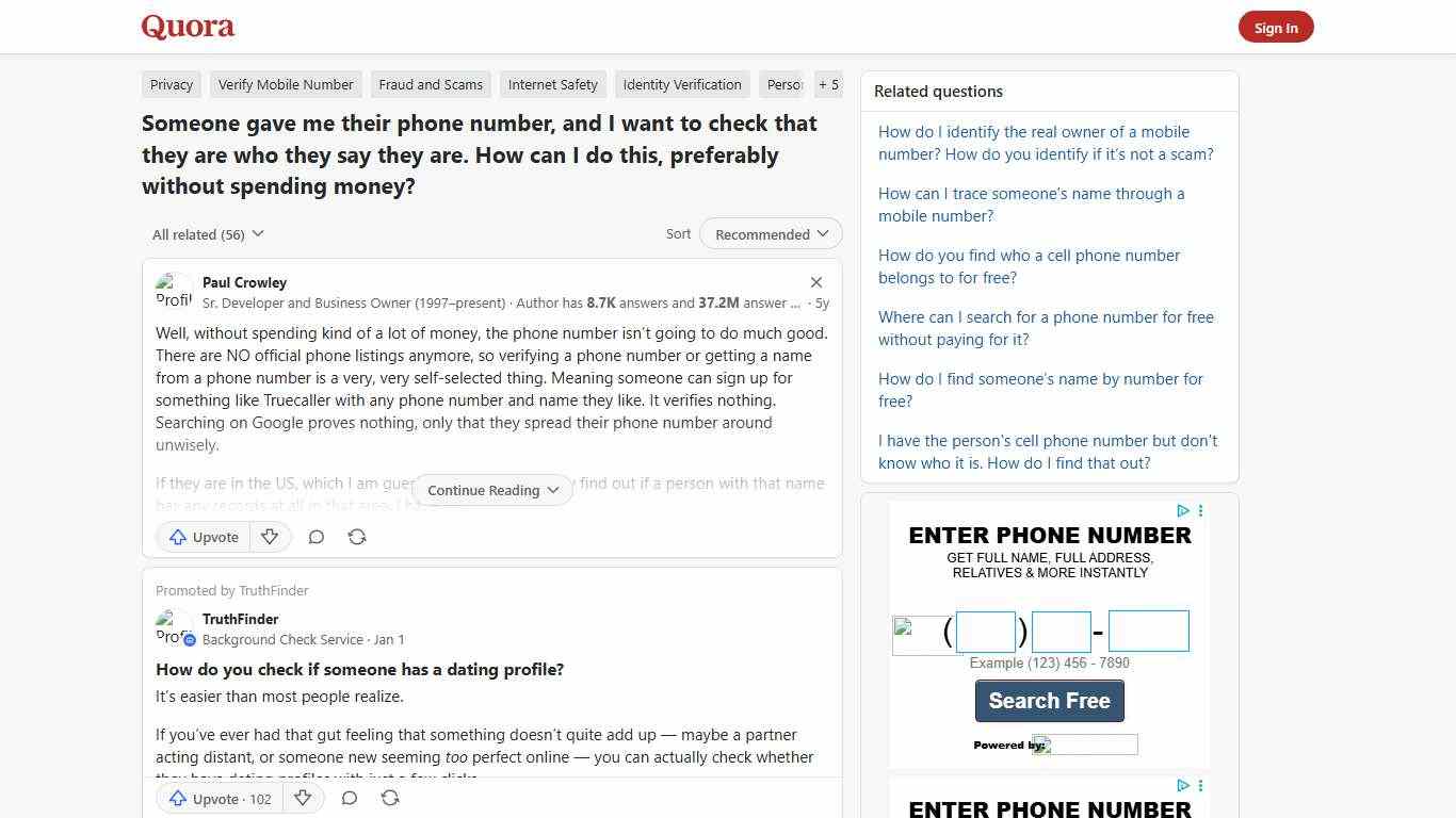 Someone gave me their phone number, and I want to check that they are who they say they are. How can I do this, preferably without spending money? - Quora